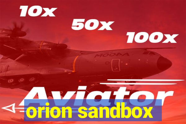 orion sandbox